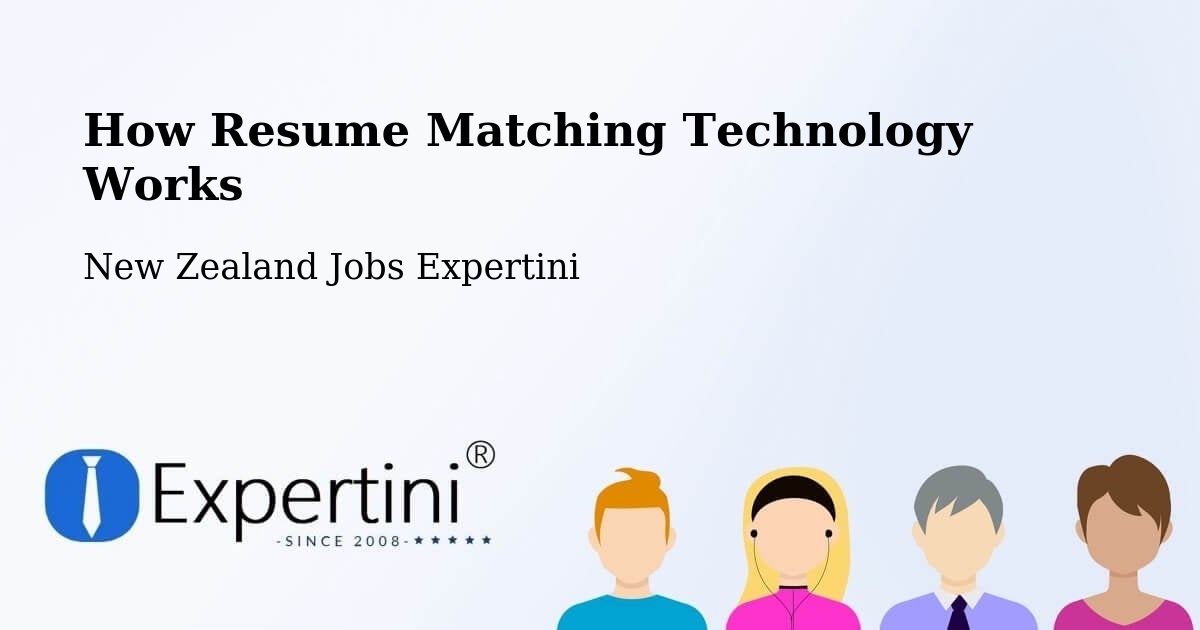 How Resume Matching Technology Works - New Zealand Jobs Expertini